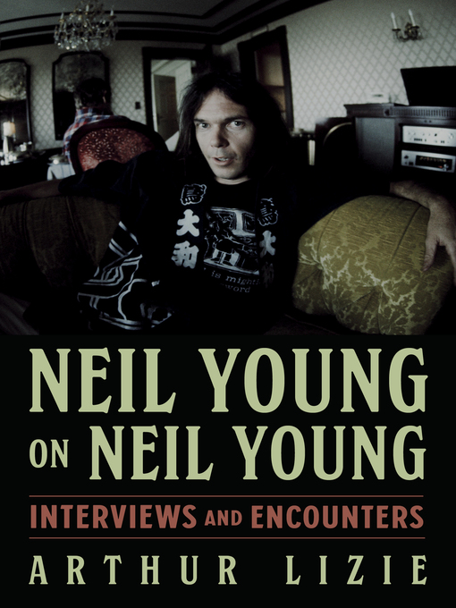 Nimiön Neil Young on Neil Young lisätiedot, tekijä Arthur Lizie - Saatavilla